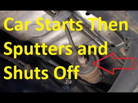 Car Starts Then Sputters and Shuts Off: Troubleshooting Engine Issues 